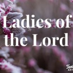 Group logo of Ladies of the Lord